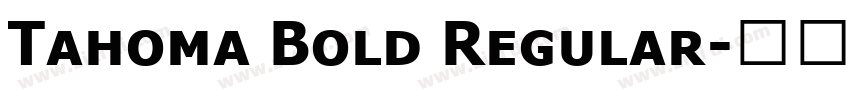 Tahoma Bold Regular字体转换